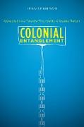Colonial Entanglement