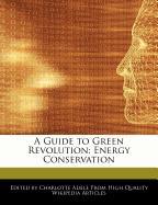 A Guide to Green Revolution: Energy Conservation