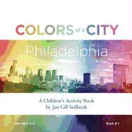 Colors of a City: Philadelphia