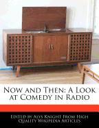 Now and Then: A Look at Comedy in Radio
