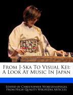 From J-Ska to Visual Kei: A Look at Music in Japan