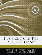 Irish Culture: The Art of Ireland
