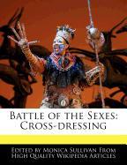 Battle of the Sexes: Cross-Dressing