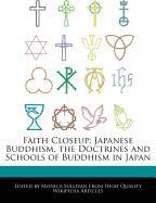 Faith Closeup: Japanese Buddhism, the Doctrines and Schools of Buddhism in Japan