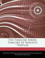 The Timeline Series: Timeline of Knights Templar