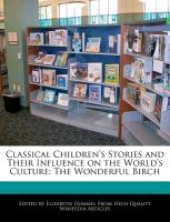 Classical Children's Stories and Their Influence on the World's Culture: The Wonderful Birch