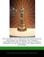 The Celebrity 411: Spotlight on David Rasche, Including His Personal Life, Famous Blockbusters and TV Shows Such as Sledge Hammer!, All M