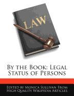 By the Book: Legal Status of Persons