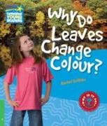 Why Do Leaves Change Colour? Level 3 Factbook