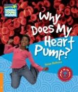 Why Does My Heart Pump? Level 6 Factbook