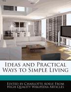 Ideas and Practical Ways to Simple Living