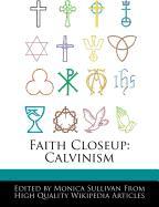 Faith Closeup: Calvinism