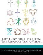 Faith Closeup: The Qur'an, the Religious Text of Islam
