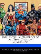 Influential Superheroes of All Time: Crimson Commando