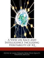A View on Race and Intelligence Including Heritability of IQ