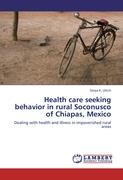 Health care seeking behavior in rural Soconusco of Chiapas, Mexico