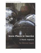 Seven Places in America: A Poetic Sojourn