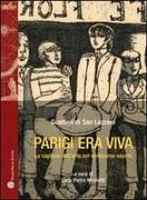 Parigi Era Viva: La Capitale Dell'arte Nel Ventesimo Secolo