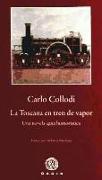 La Toscana en tren de vapor : una novela-guía humorística