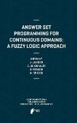 Answer Set Programming for Continuous Domains: A Fuzzy Logic Approach