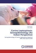 Canine Leptospirosis: Seroepidemiology (An Indian Perspective)