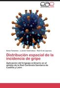 Distribución espacial de la incidencia de gripe