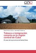 Tabaco e inmigración canaria en la región central de Cuba