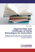 Opportunities and Challenges of Using Shinashigna for Instruction