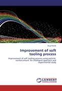 Improvement of soft tooling process