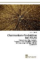 Charmonium-Produktion bei ATLAS