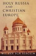 Holy Russia and Christian Europe