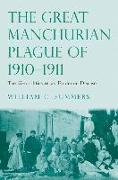 The Great Manchurian Plague of 1910-1911