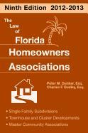 The Law of Florida Homeowners Associations: Single Family Subdivisions Townhouse & Cluster Developments Master Community Association