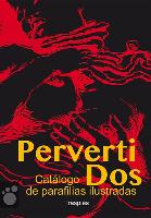 PervertiDos : catálogo de parafilias ilustradas