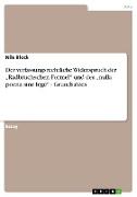 Der verfassungsrechtliche Widerspruch der ¿Radbruchschen Formel¿ und des ¿nulla poena sine lege¿ - Grundsatzes