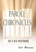 Parole Chronicles of a Sex Offender