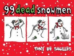 99 Dead Snowmen