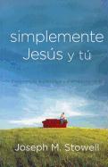 Simplemente Jesus y Tu