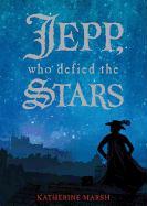 Jepp, Who Defied the Stars