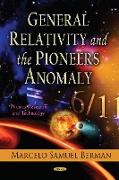 General Relativity & the Pioneers Anomaly