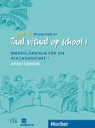 Taal vitaal op school 1. Arbeitsbuch