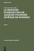 Le Registre d'inquisition de Jacques Fournier (évêque de Pamiers)