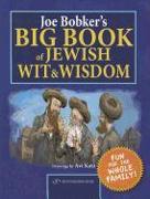 Joe Bobker's Big Book of Jewish Wit & Wisdom