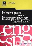 Primeros pasos hacia la interpretación inglés-español