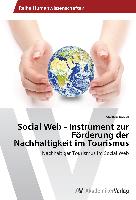 Social Web - Instrument zur Förderung der Nachhaltigkeit im Tourismus