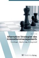 Alternative Strategien des Innovationsmanagements