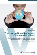 Transformationsökonomien China und Russland