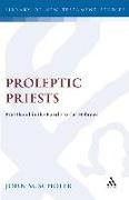 Proleptic Priests
