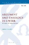 Argument and Theology in 1 Peter