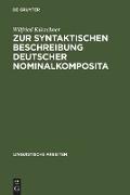 Zur syntaktischen Beschreibung deutscher Nominalkomposita